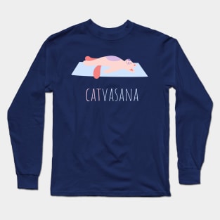 Savasana - Yoga Cat Catvasana Funny Relax Long Sleeve T-Shirt